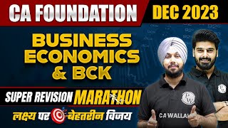 Business Economics and BCK Super Revision Marathon For CA Foundation 🔥  CA Wallah [upl. by Ehlke]