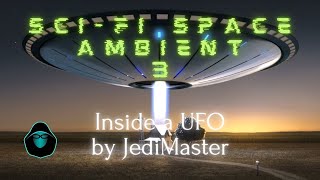 SciFi Space Ambient 3  Inside a UFO by JediMaster [upl. by Aivilo]