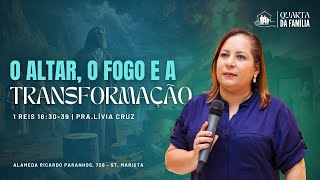 Quarta da família  O Altar o Fogo e a Transformação Pra Lívia Cruz [upl. by Sophronia]