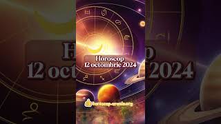 Horoscop 12 octombrie 2024 horoscop octombrie 2024 horoscopzilnic horoscopulzilei horoscopazi [upl. by Eedrahs793]