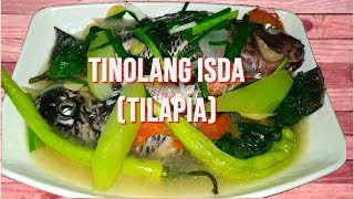 HOW TO COOK TINOLANG ISDA  TILAPIA [upl. by Rossuck481]