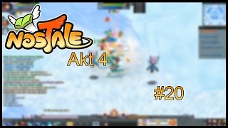 Lets Play Nostale Akt 4 20 [upl. by Annait]