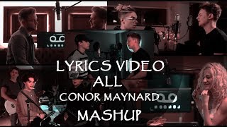 Lyrics Video ALL CONOR MAYNARD SING OFFMASHUP [upl. by Cull]