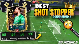 102 DONNARUMMA power test 👀💀  REVIEW 🔥  Fc mobile [upl. by Atiekram570]