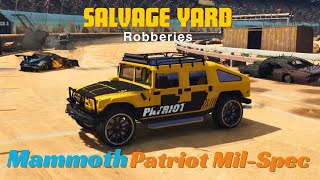 Mammoth Patriot MilSpec  Salvage Yard Robberies  Chop Shop  Final Mission  GTA 5 online [upl. by Riorsson605]