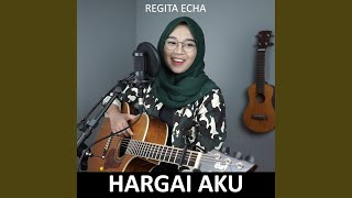 Hargai Aku [upl. by Enilarak]