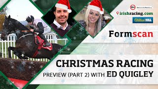 Christmas Racing Preview Part 2 with Ed Quigley  Formscan on irishracingcom [upl. by Mckale858]