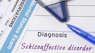 Schizoaffective Disorder A Confusing Diagnosis [upl. by Lubet422]