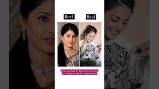 Akshara Singhania Reel vs Real  Yeh Rishta Kya Kehlata Hai shorts [upl. by Gee]