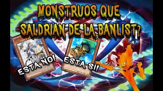 ¡😎🤘MONSTRUOS que PODRIAN SALIR de la BANLIST en YUGIOH [upl. by Oeramed]