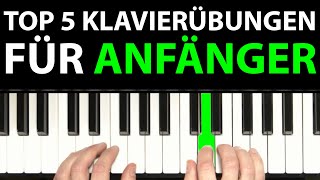 Die TOP 5 Klavierübungen für Anfänger [upl. by Veta]