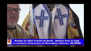 TOGO LA CEREMONIE OFFICIELLE D INTRONISATION DE MONSEIGNEUR ATHANASE KAYEMBE [upl. by Rennold]