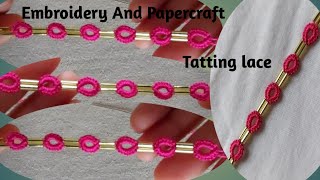 Tatting lace design tutorial for beginnersThe art of lace makingBeautiful lace making 365 [upl. by Hseyaj461]