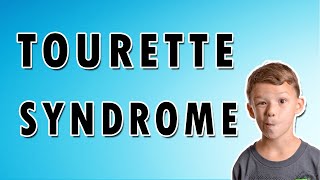 Tourette Syndrome Symptoms Treatment and Causes [upl. by Ainekahs]