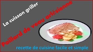 Paillard de veau arlésienne \ recette de cuisine facile et rapide [upl. by Sumer]