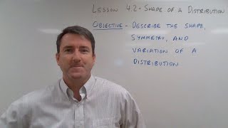 College Math Lesson 42  Shape of a Distribution [upl. by Giesecke]