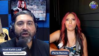 Perla Ramos Interview on Tejano Time Podcast 32424 with Keith Leal [upl. by Nerin]