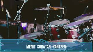 MENITI SURATAN YANTZEN DRUM BACKING TRACK NO DRUM [upl. by Ile]