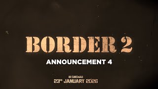 BORDER 2 Announcement Video 4  Sunny Deol Ahan Shetty  India’s Biggest War Film  23 Jan 2026 [upl. by Ennailuj852]