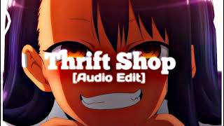 Thrift Shop Audio Edit [upl. by Dora319]