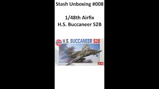 Airfix HS Buccaneer  Stash Unboxing 008 [upl. by Worden]