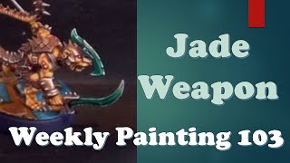 Weekly Painting 103 Jade Weapon [upl. by Obelia]