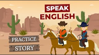 English Speaking Practice With A Story in English  Fun English Stories [upl. by Yasmin]