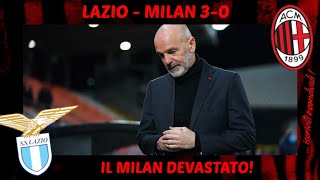 LAZIO  MILAN 30 IL MILAN DEVASTATO FOMENTO LAZIO [upl. by Whitcher]