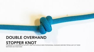 Climbing Knots How to Tie a Double Overhand Stopper Knot Animated Tutorial [upl. by Minabe880]