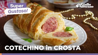 COTECHINO in CROSTA – RICETTA SUPER SFIZIOSA e FACILISSIMA BUON ANNI A TUTTI 🤩🎆🎇🎉🍾🥂 [upl. by Buford754]