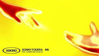 【Sonny Fodera amp MK】 Asking feat Clementine Douglas [upl. by Mccarthy]