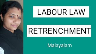 RetrenchmentLabour Law MalayalamIndustrial Disputes Act1947What is retrenchment [upl. by Presley]