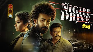 Night Drive 4K NEW RELEASED HINDI DUBBED SUSPENSE THRILLER MOVIE  Roshan Mathew Anna Ben [upl. by Noteloc83]