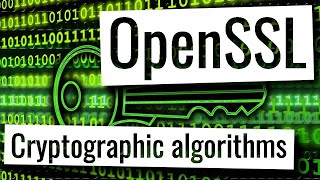 Openssl  Cryptographic algorithms short explanation [upl. by Lemar40]