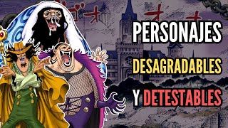 Personajes MÁS DESAGRADABLES de TODO One Piece [upl. by Nylirehc]