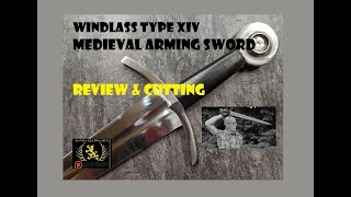 Medieval Sword Review amp Cutting Windlass Oakeshott Type XIV [upl. by Frodin]