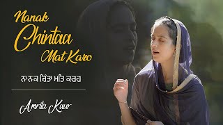 Nanak Chintaa Mat Karo  Amrita Kaur [upl. by Acinoda21]