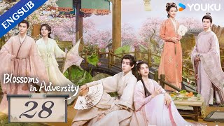 Blossoms in Adversity EP28  Make comeback after familys downfall  Hu YitianZhang Jingyi YOUKU [upl. by Sutsuj]