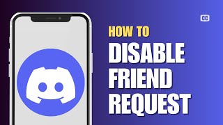 How To Disable Friend Request On Discord 2024  Stop People From Sending Friend Requests In Discord [upl. by Nofets]