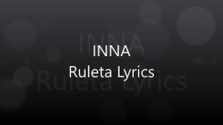 INNA Ruleta Lyrics [upl. by Karalynn]