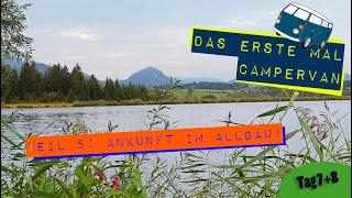 Das erste mal Campervan  Endlich Allgäu Campingplatz Hopfensee Tag 78 [upl. by Paige235]