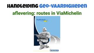 Geovaardigheden  Routes ViaMichelin [upl. by Pulling]