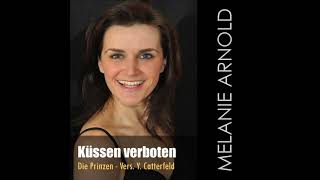 Küssen verboten Die Prinzen interpretiert von Melanie Arnold [upl. by Archie]