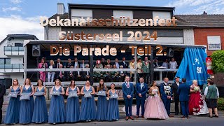 Dekanatsschützenfest Süsterseel  Die Parade Teil 2 26 Mai 2024  Dekanat Selfkant  Gangelt 🎺🥁👍 [upl. by Kerstin]