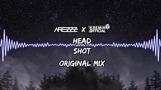 Arezzz X DJ KreMik  HeadShot Original Mix [upl. by Wales]