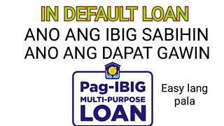 IN DEFAULT LOAN PagIbig MPL  Ano ang dapat gawin [upl. by Yanaj768]