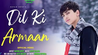 Dil Ke Armaan  RAPKID AFRAT  OFFICIAL VIDEO  COVER SONG  Zindagi Ek Pyaas Ban Kar [upl. by Aicilas933]