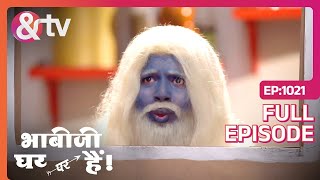 नागिन से Bachne का कोई उपाए बताये  Bhabi Ji Ghar Par Hai  Full Ep 1021  19Sep23andtvchannel [upl. by Montgomery441]