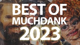 MuchDank Best Of 2023 [upl. by Marquardt]