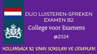 NEDERLANDS LEREN B2 EXAMEN SPREKEN LUISTERENB2 hollandaca soru ve cevaplar [upl. by Sirovaj]